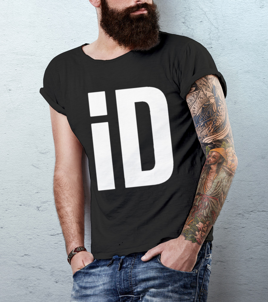 ID En Tout Cas Faut Être Prêt T-Shirt