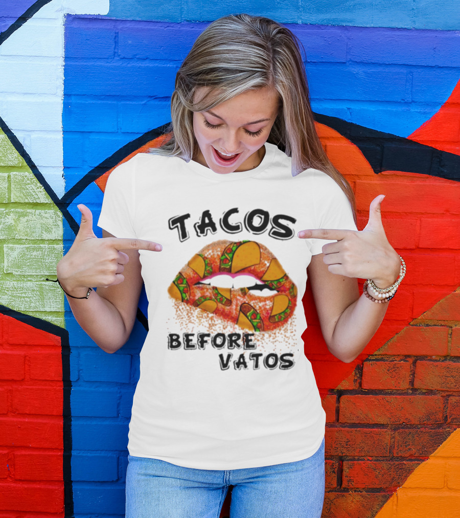 Tacos Before Vatos Lips T-Shirt
