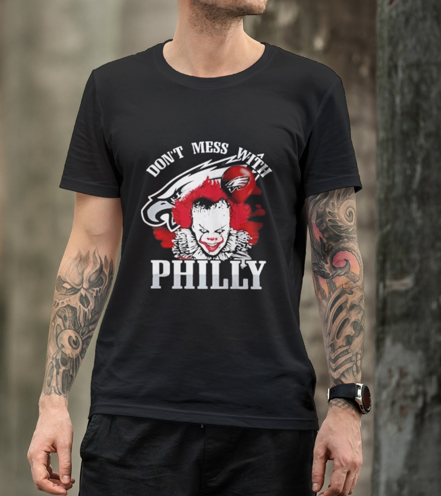 Don't Mess With Philly Creepy Clown Eagles Balloon T-Shirt