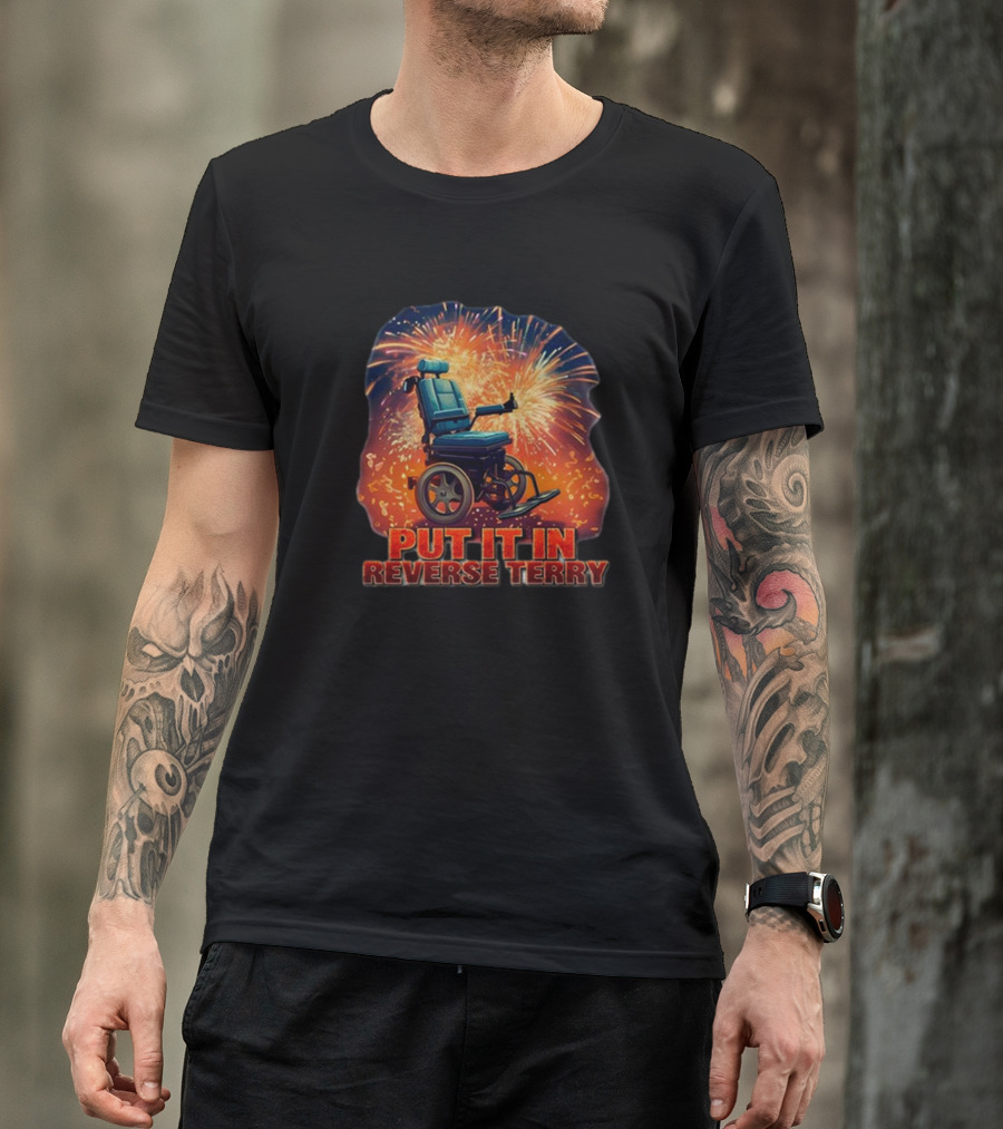 STV Shop Put It In Reverse Terry Wheelchair Fireworks T-Shirt