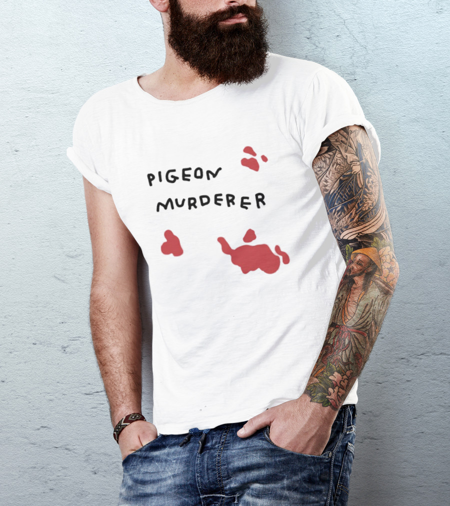 Pigeon Murderer T-Shirt