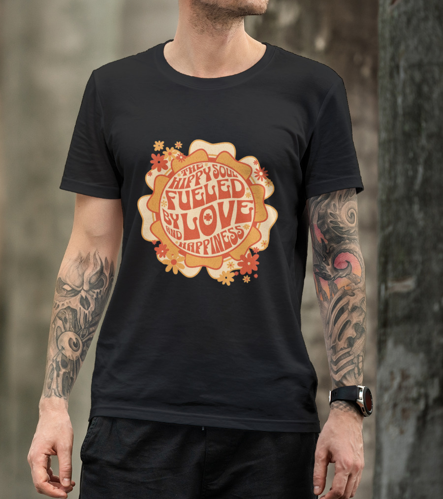 Hippy Soul Fueled By Love And Happiness T-Shirt