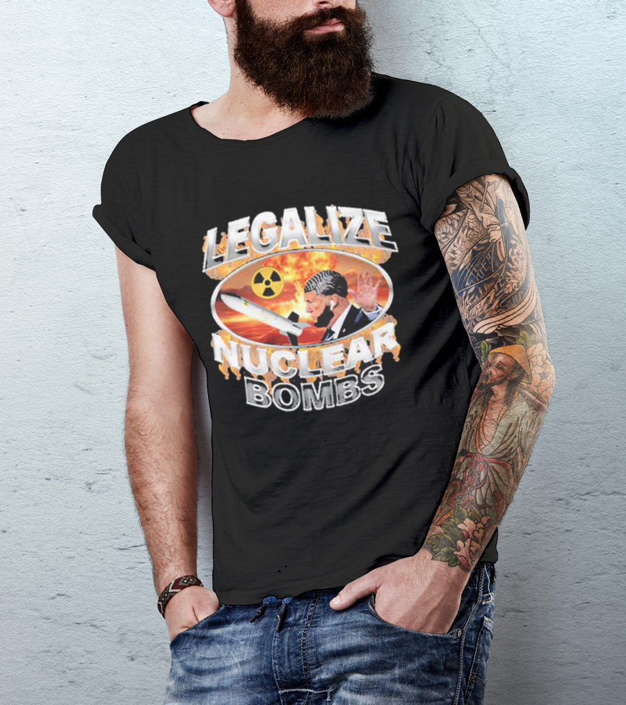 Legalize Nuclear Bombs Radiation Symbol Explosive Background T-Shirt
