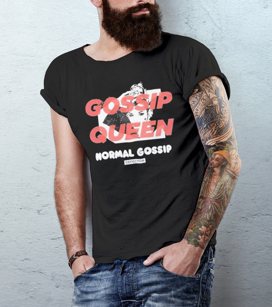 Gossip Queen Normal Gossip Defector T-Shirt