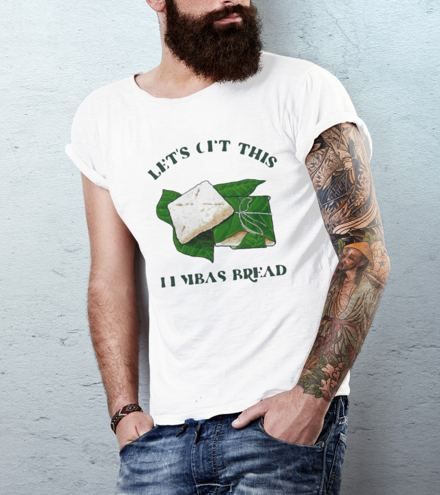 Let's Get This Lembas Bread Leaf Wrapped Fantasy Bread T-Shirt