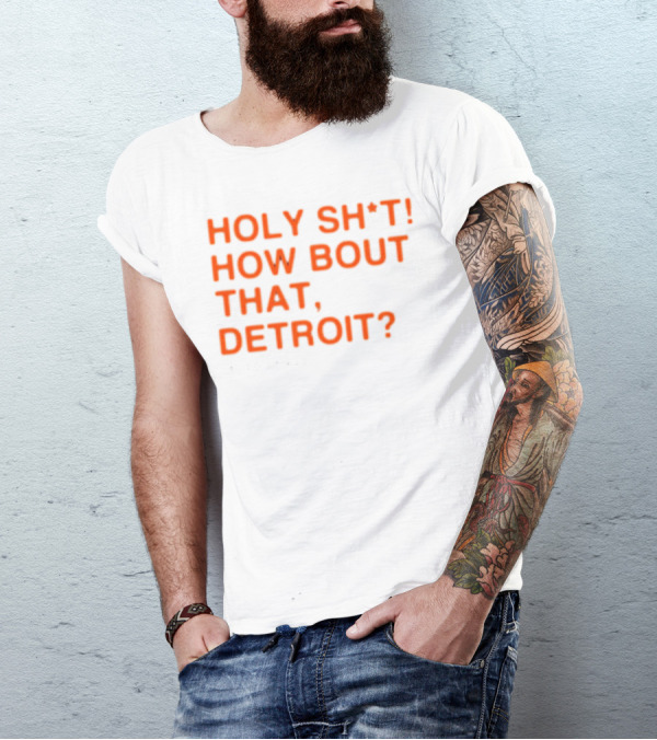 HOLY SH*T HOW BOUT THAT, DETROIT? - ALEX LANGE T-Shirt