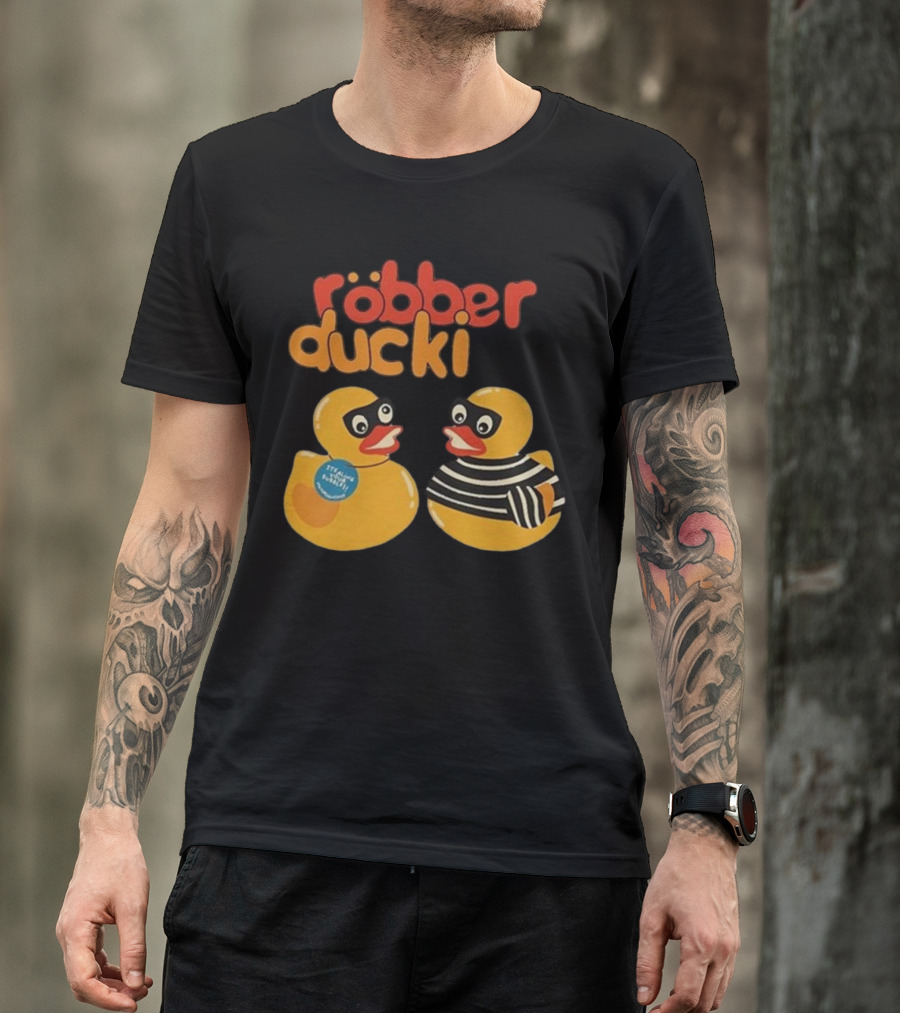 Robber Duck Rubber Duck Robbers In Disguise T-Shirt