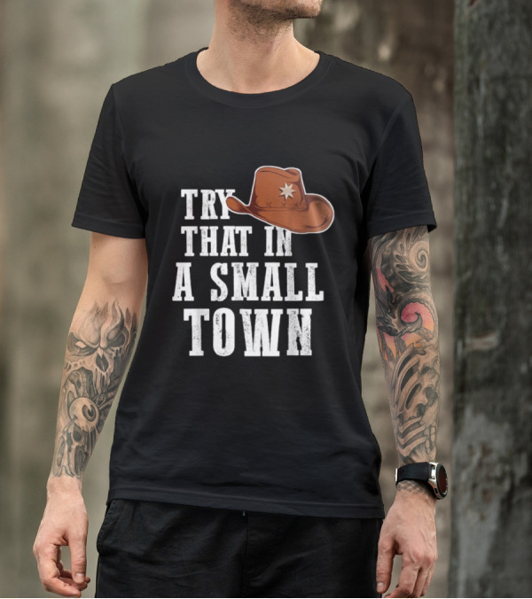 Jason Aldean Try That In A Small Town Western Cowboy Hat T-Shirt