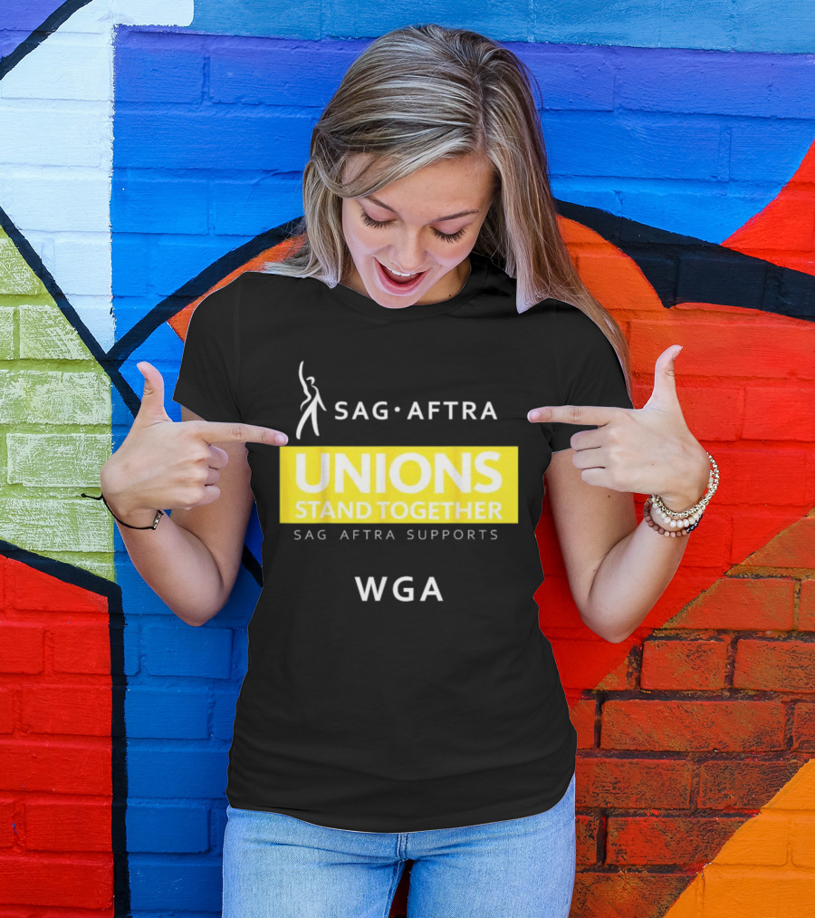 SAG-AFTRA Unions Stand Together Supports WGA T-Shirt