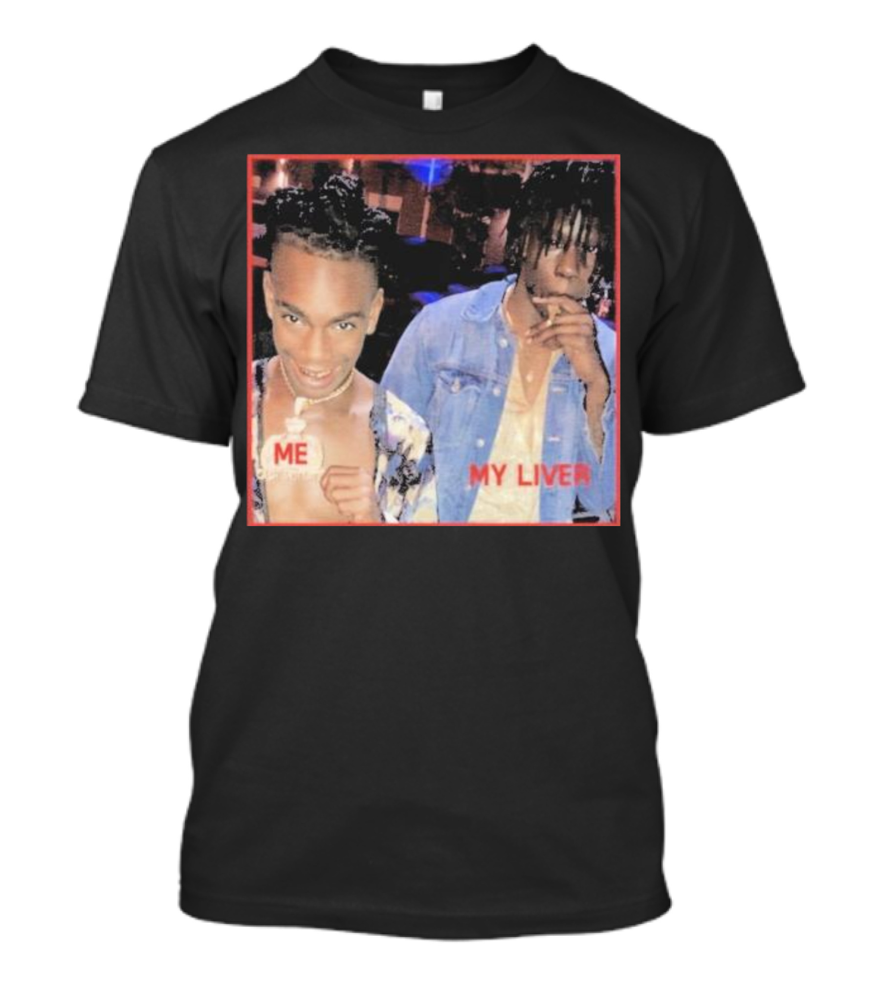 Me My Liver YNW Melly Killing Best Friend T-Shirt