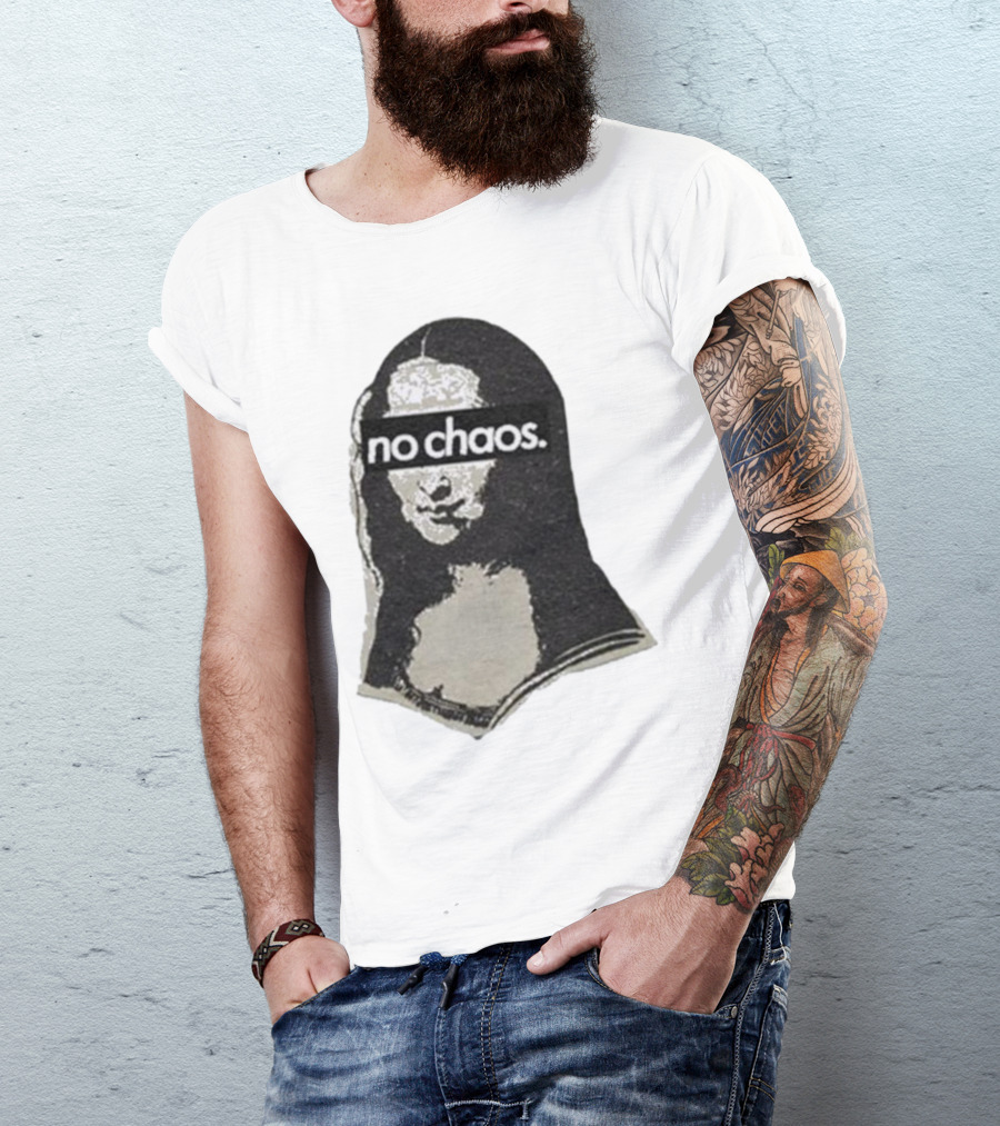 No Chaos Mona Lisa T-Shirt