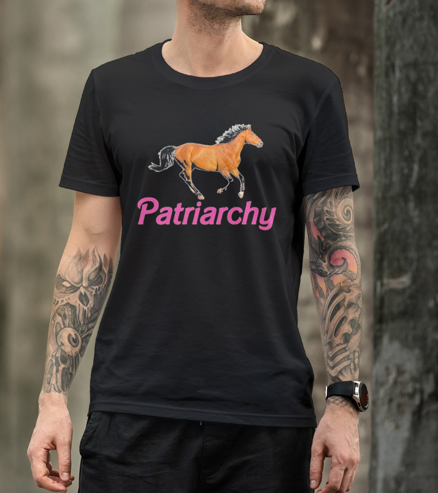 Patriarchy Horse Barbie Running Horse T-Shirt