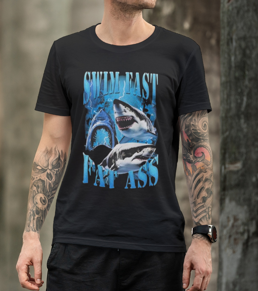 SWIM FAST EAT ASS Sharks Ocean T-Shirt