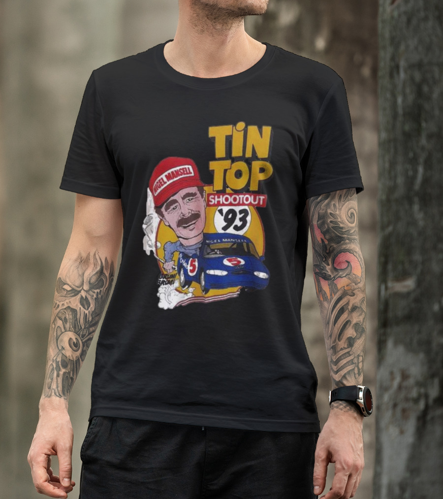 Tin Top Shootout '93 Nigel Mansell Racing Car T-Shirt