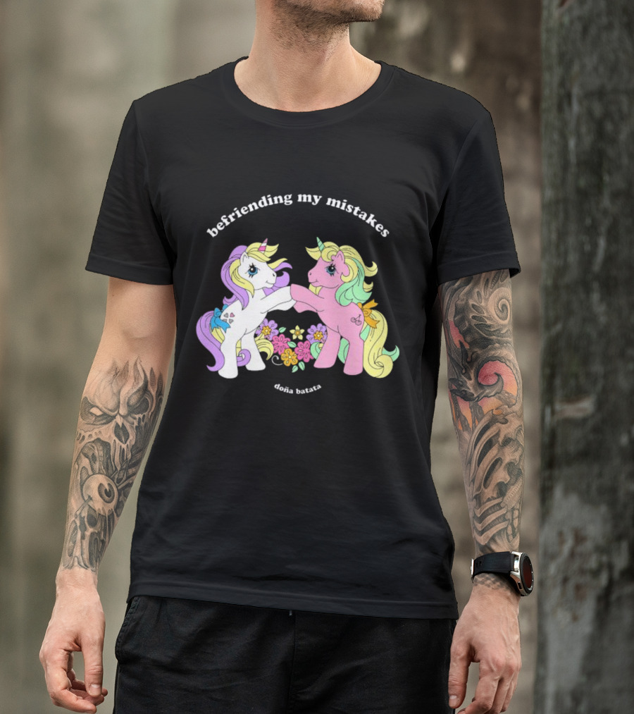 Befriending My Mistakes Doña Batata Unicorns With Colorful Flowers T-Shirt