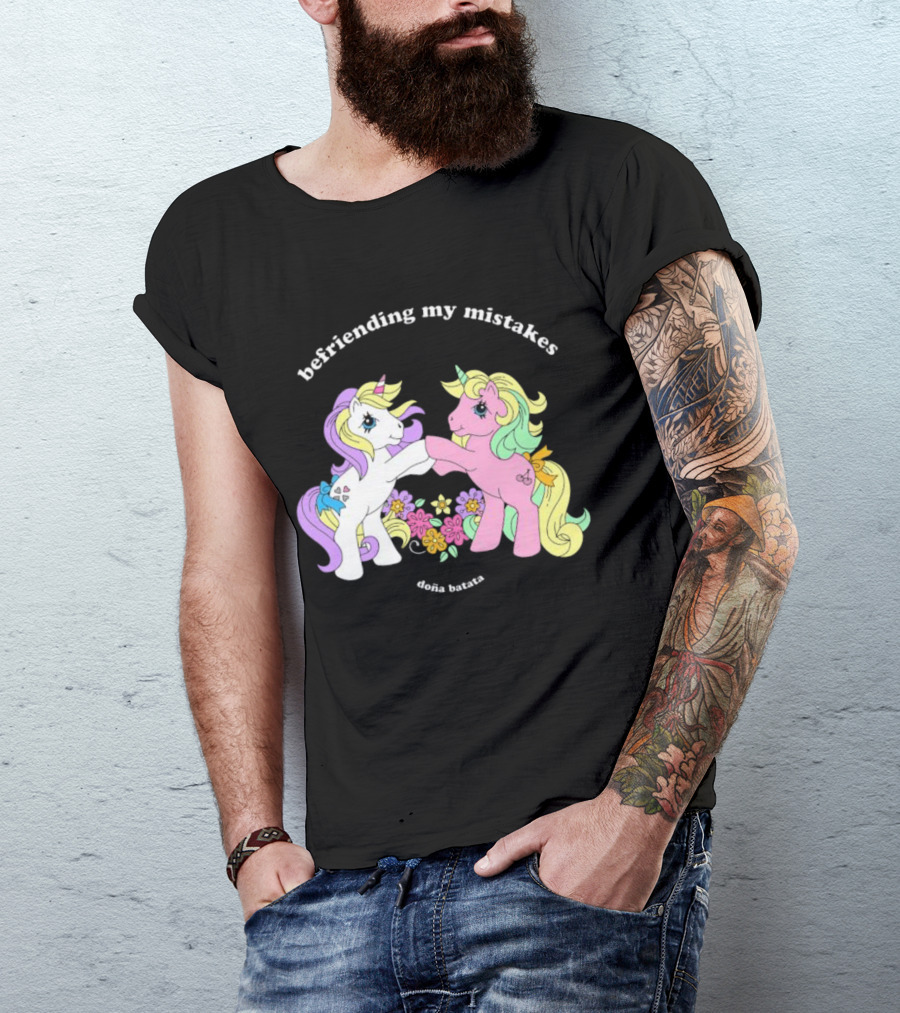 Befriending My Mistakes Doña Batata Unicorns With Colorful Flowers T-Shirt
