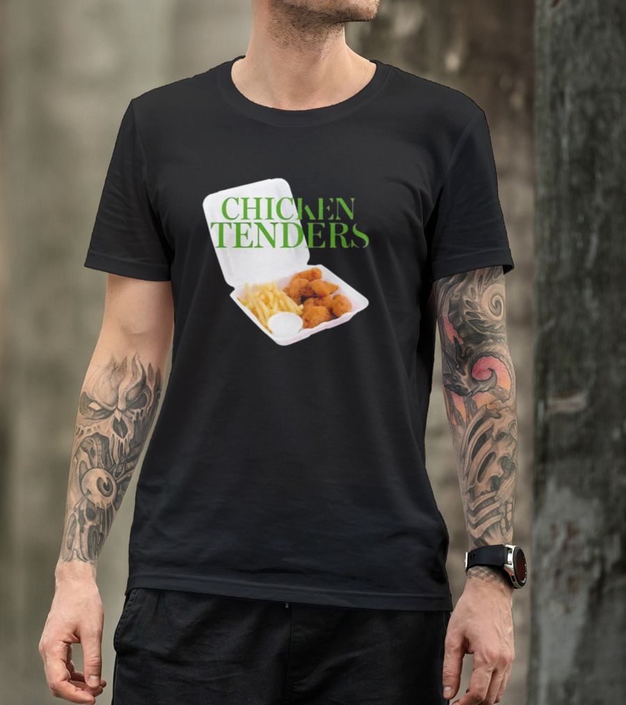 CHICKEN TENDERS Middleclassfancy The Perfect Lunch Exists T-Shirt