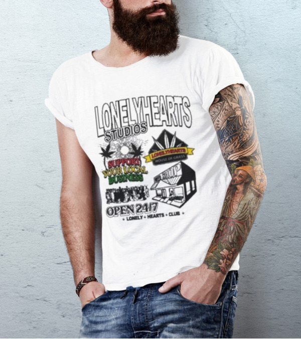 Lonely Hearts Studios Support Your Local Business House Of Grass Open 24/7 T-Shirt