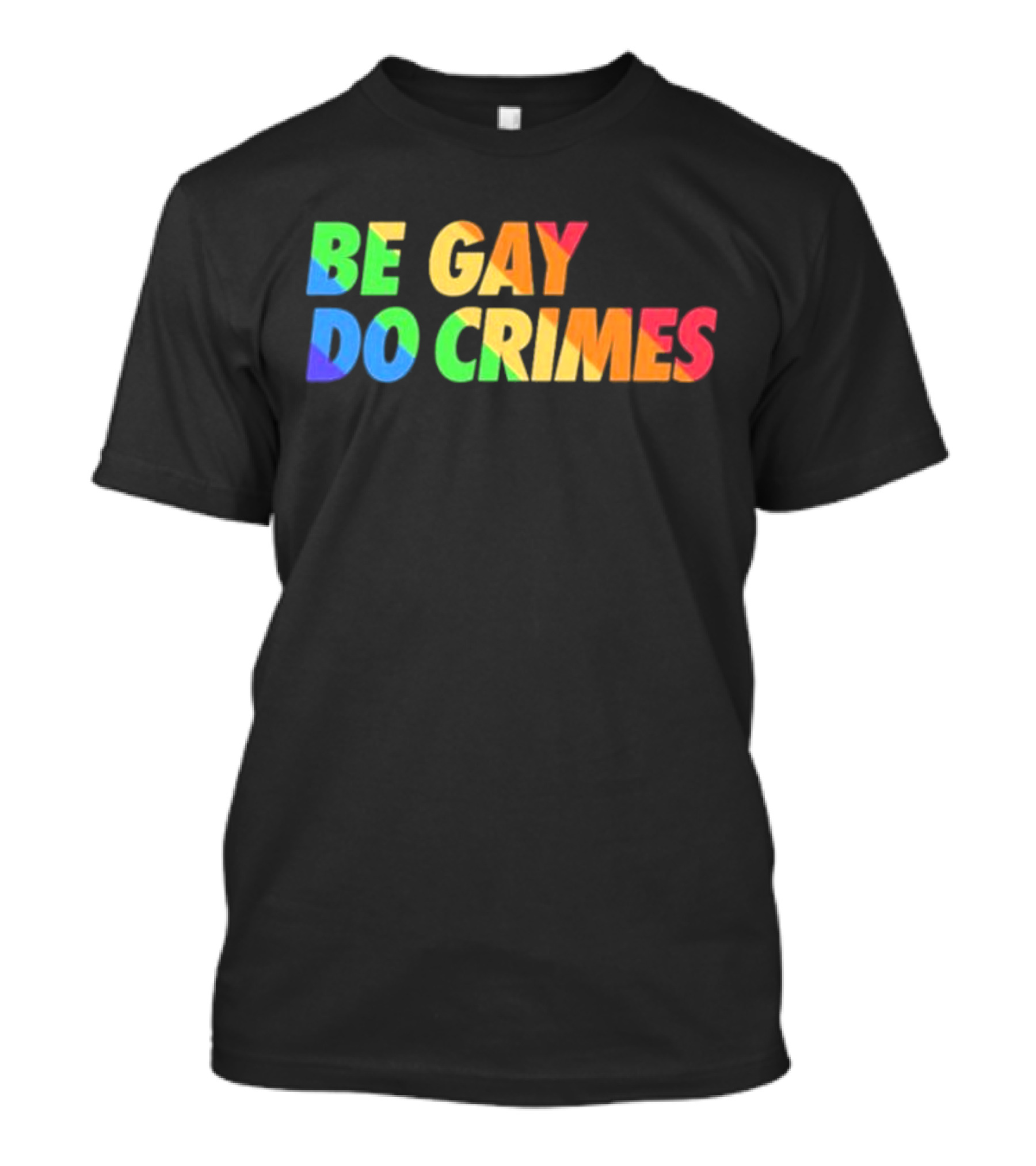 Blizz Gcx Be Gay Do Crimes Pride T-Shirt