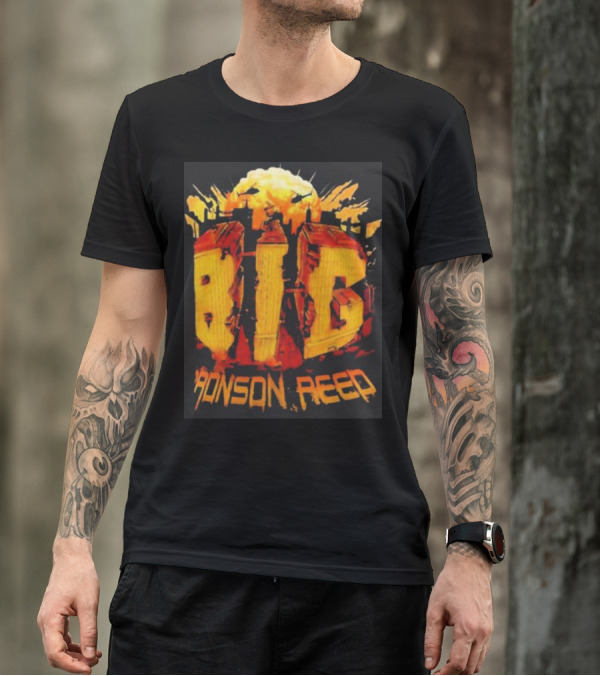 BIG Bronson Reed T-Shirt