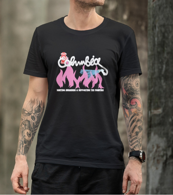 Columbia Igniting Awareness And Supporting The Fighters With Fire Hydrant And Water Hose T-Shirt