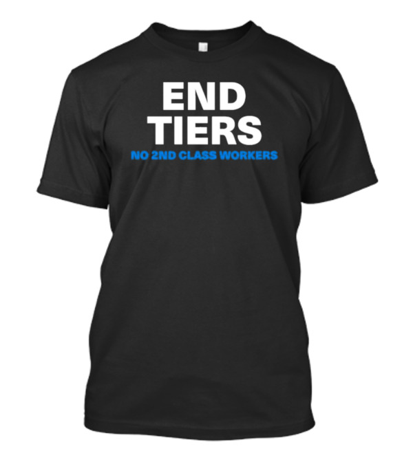 Shawn Fain End Tiers No 2nd Class Workers T-Shirt