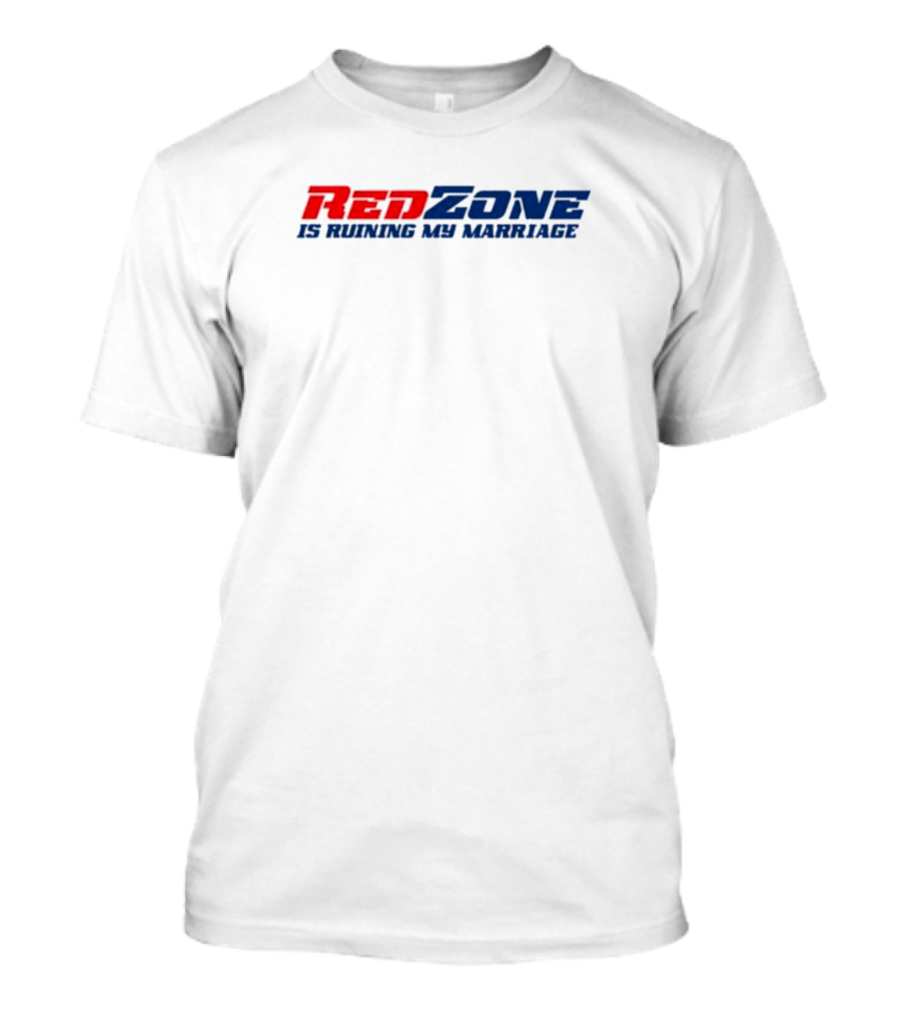 Redzone Is Ruining My Marriage T-Shirt