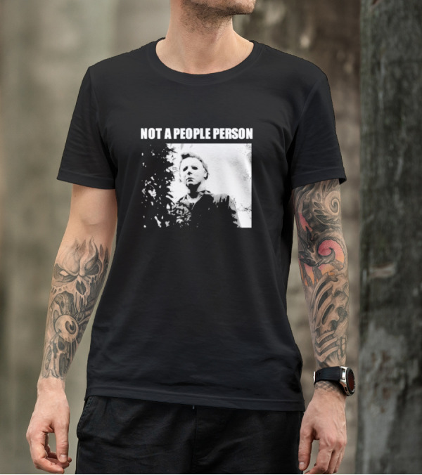 Michael Myers Horror Icon Not A People Person T-Shirt