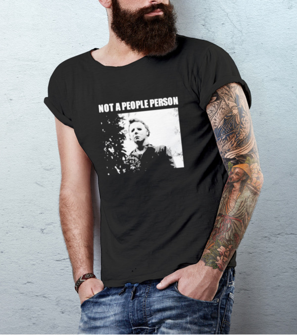 Michael Myers Horror Icon Not A People Person T-Shirt