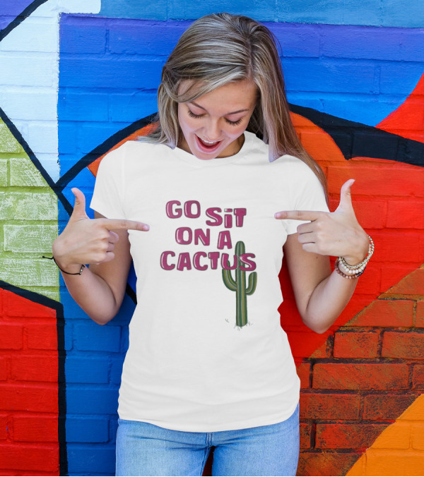 Go Sit On A Cactus Funny Cacti Pun T-Shirt
