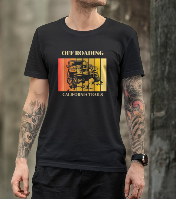 Off Roading California Trails Jeep Adventure T-Shirt