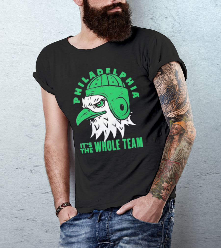 Philadelphia Eagles It's The Whole Team T-Shirt