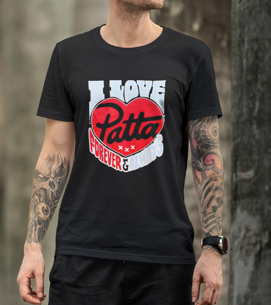 I Love Patta Heart Forever And Always T-Shirt
