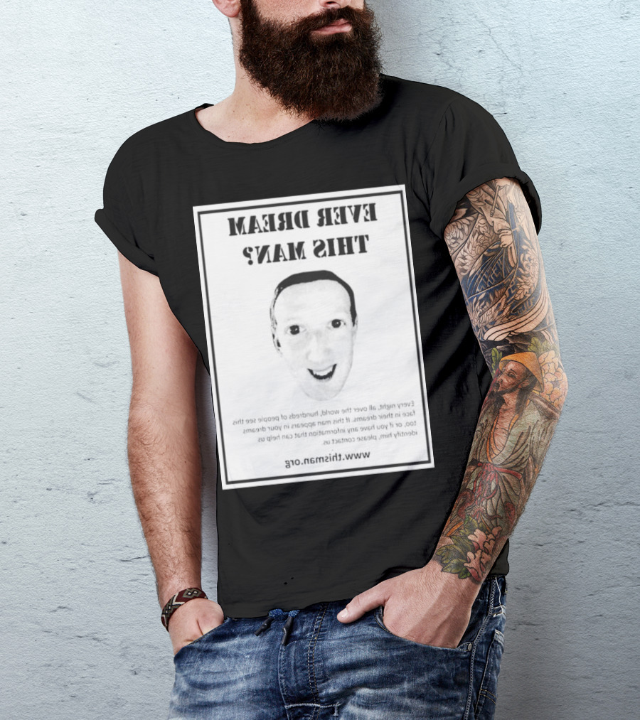 Ever Dream This Man Backwards Face Thisman.org T-Shirt
