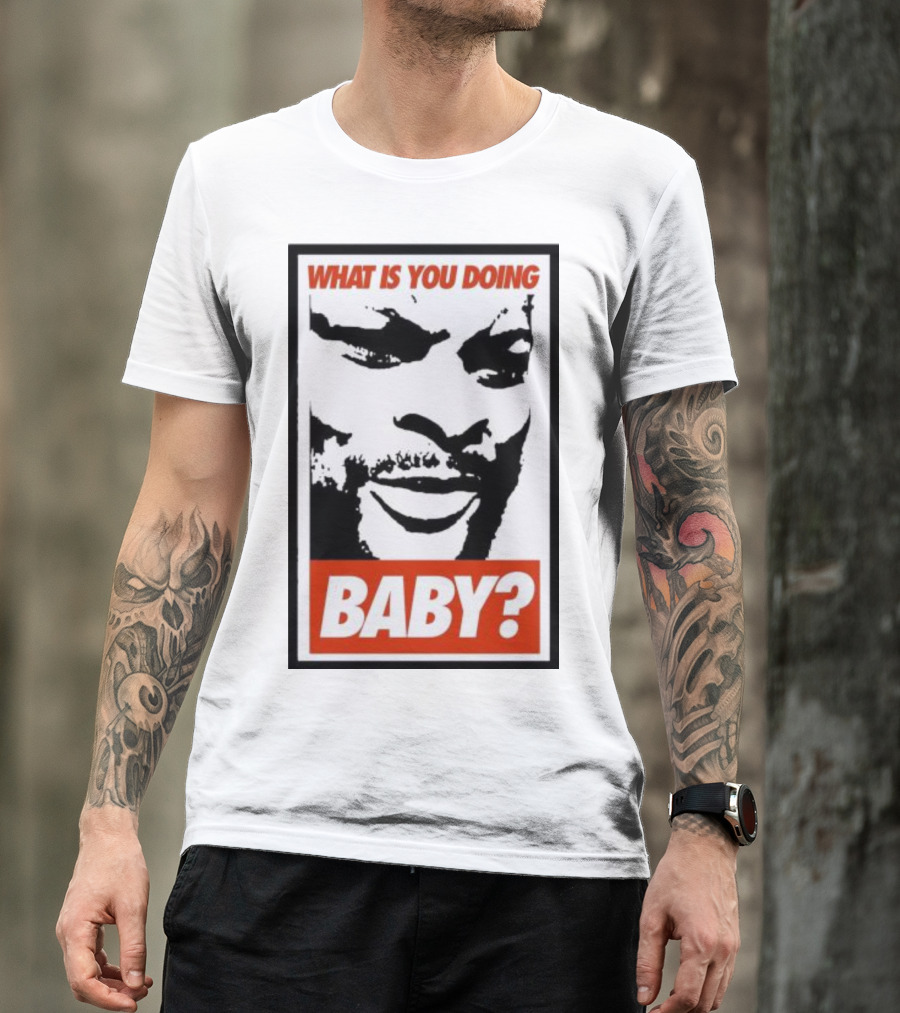 What Is You Doing Baby? Bold Black And White Face T-Shirt