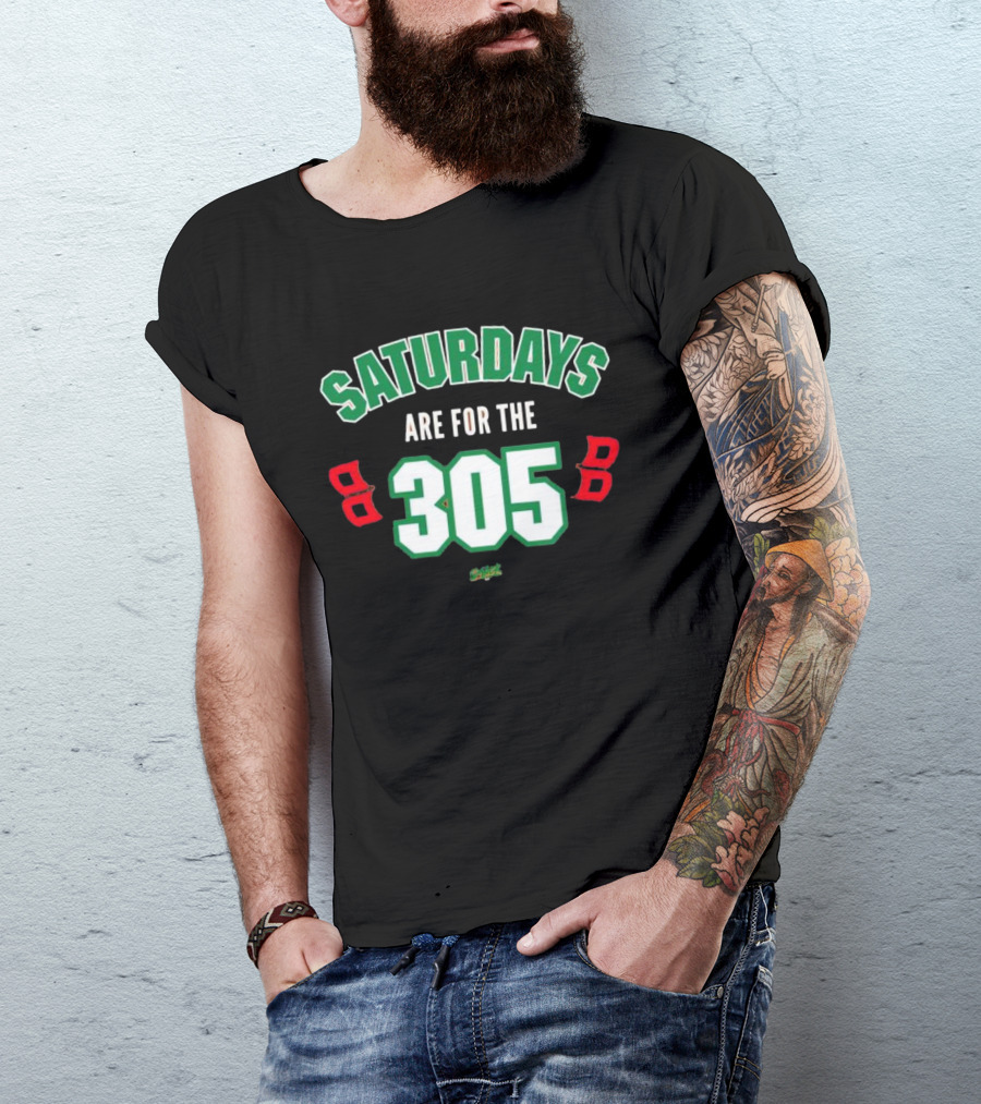Saturdays Are For The 305 Miami Sports Fans T-Shirt