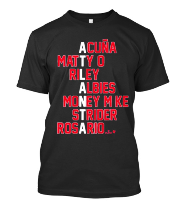 Atlanta Baseball Acuña Matty O Riley Albies Money Mike Strider Rosario T-Shirt