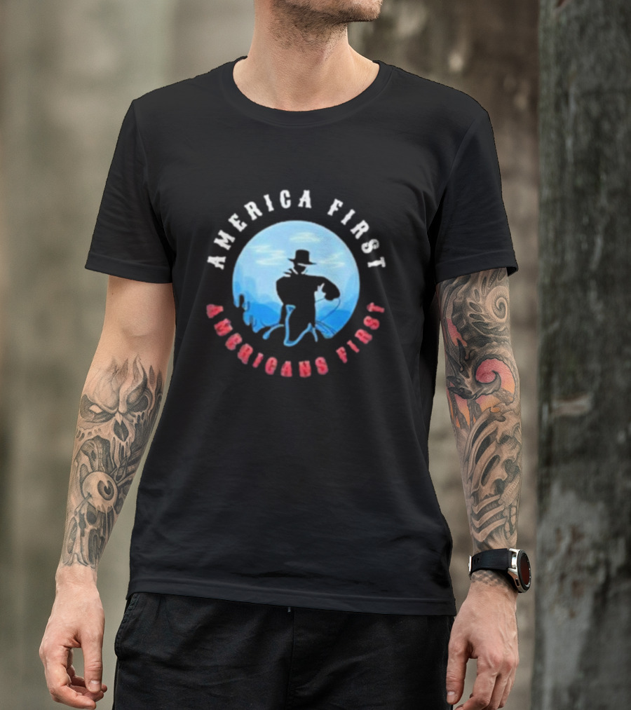 America First Cowboy American Sheriff Americans First T-Shirt
