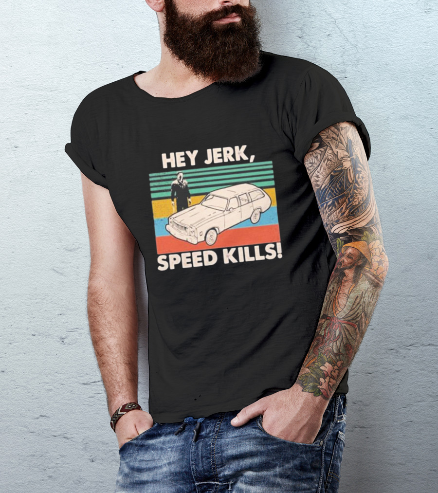 Hey Jerk, Speed Kills Vintage Car And Horror Character Retro Stripes T-Shirt