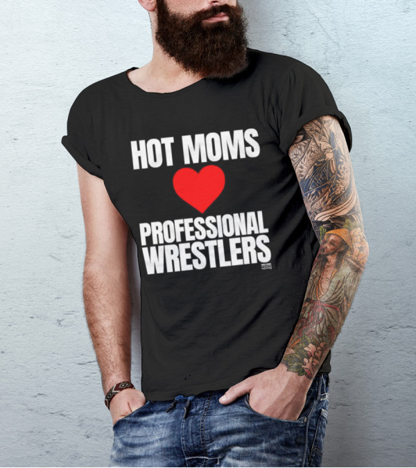 Hot Moms Love Professional Wrestlers ROH Maria Kanellis T-Shirt