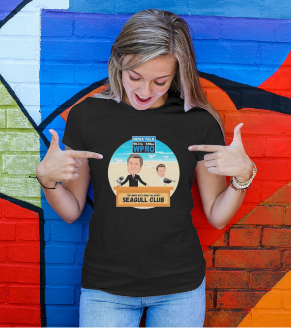Tommy Quinlan WPRO News Talk 99.7FM 630AM The News With Gene Valicenti Seagull Club T-Shirt