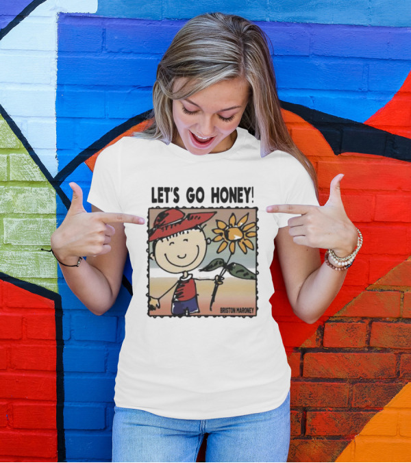 LET'S GO HONEY BRISTON MARONEY SMILING CARTOON HOLDING FLOWER T-Shirt