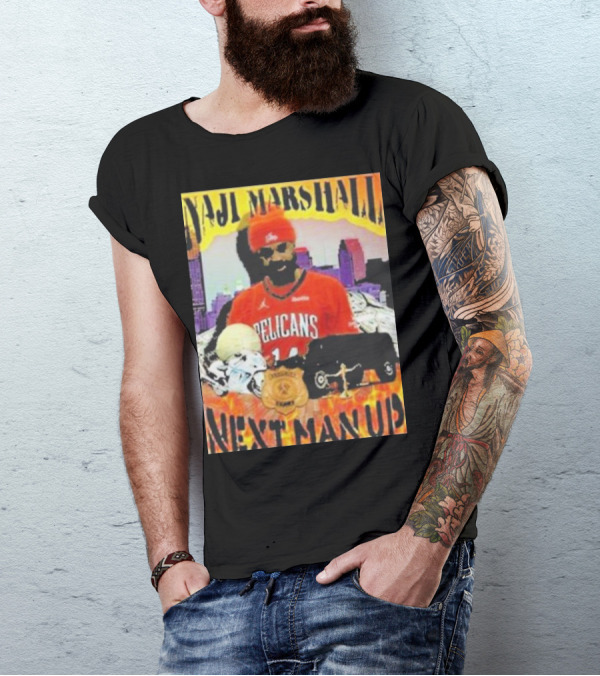 Naji Marshall Pelicans Next Man Up Badge Police Car City Background T-Shirt
