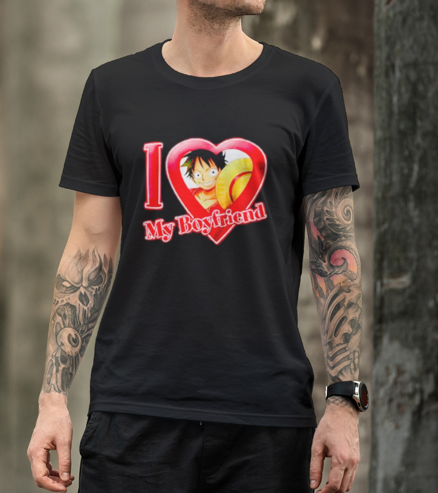 I Love My Boyfriend Luffy One Piece T-Shirt