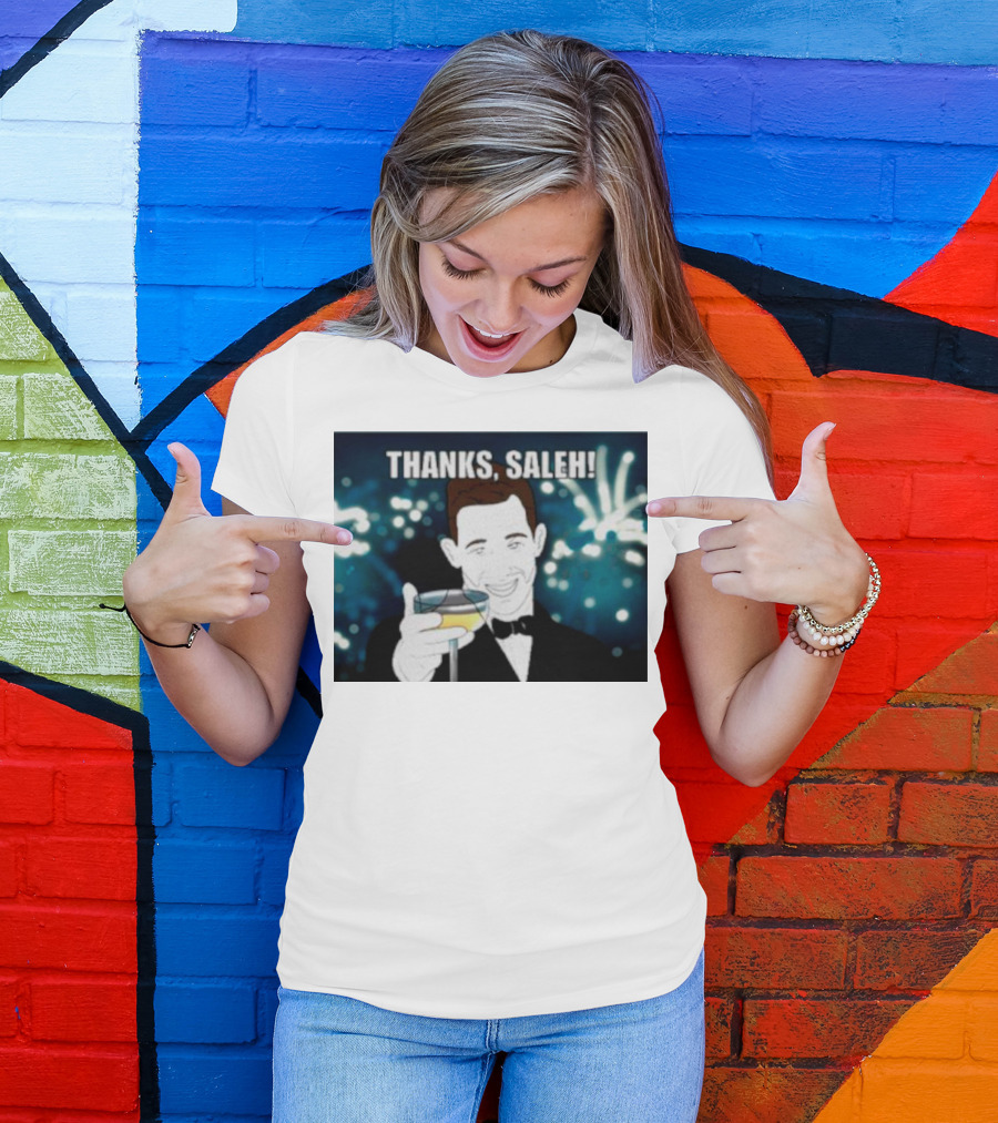 Thanks Saleh Wine Toast T-Shirt