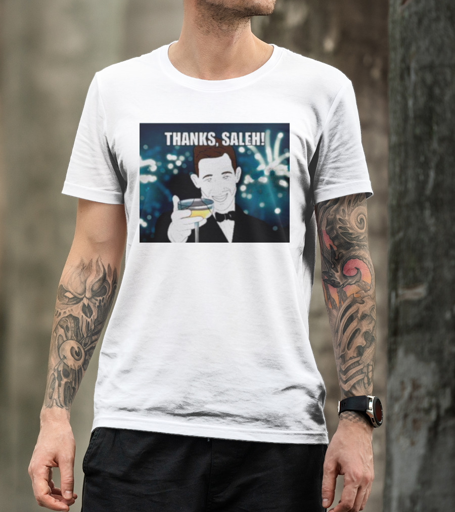 Thanks Saleh Wine Toast T-Shirt