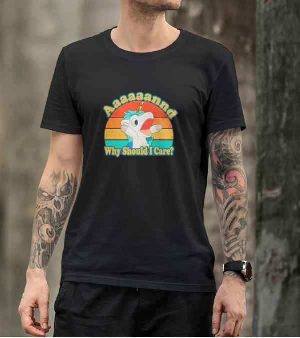 Aaaaaannd Why Should I Care Unicorn Vintage Retro Stripes T-Shirt