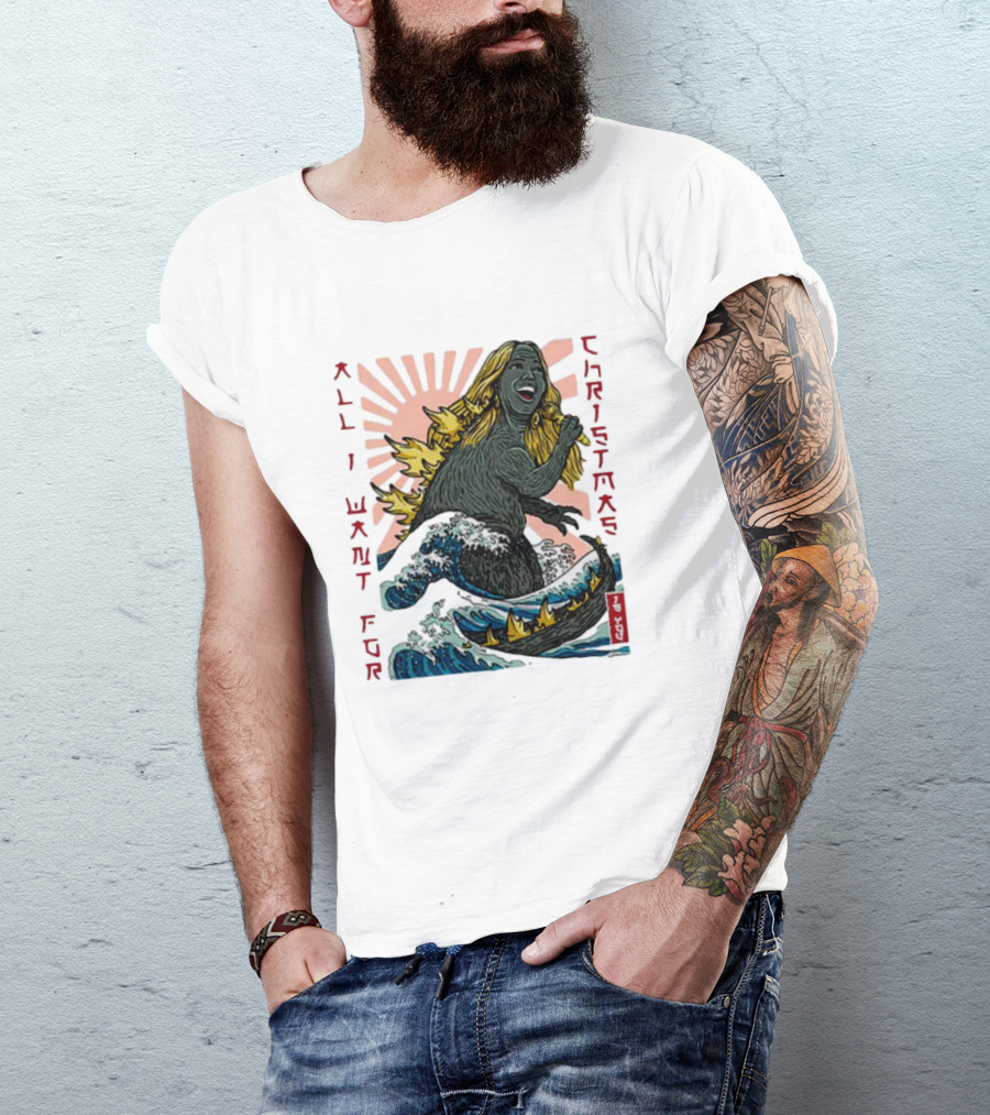 All I Want For Christmas Is You Marizill Monster Wave Holiday T-Shirt