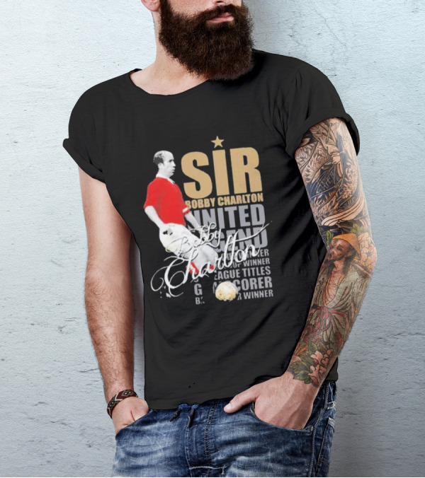 Sir Bobby Charlton United Legend Goal Scorer League Titles Winner T-Shirt