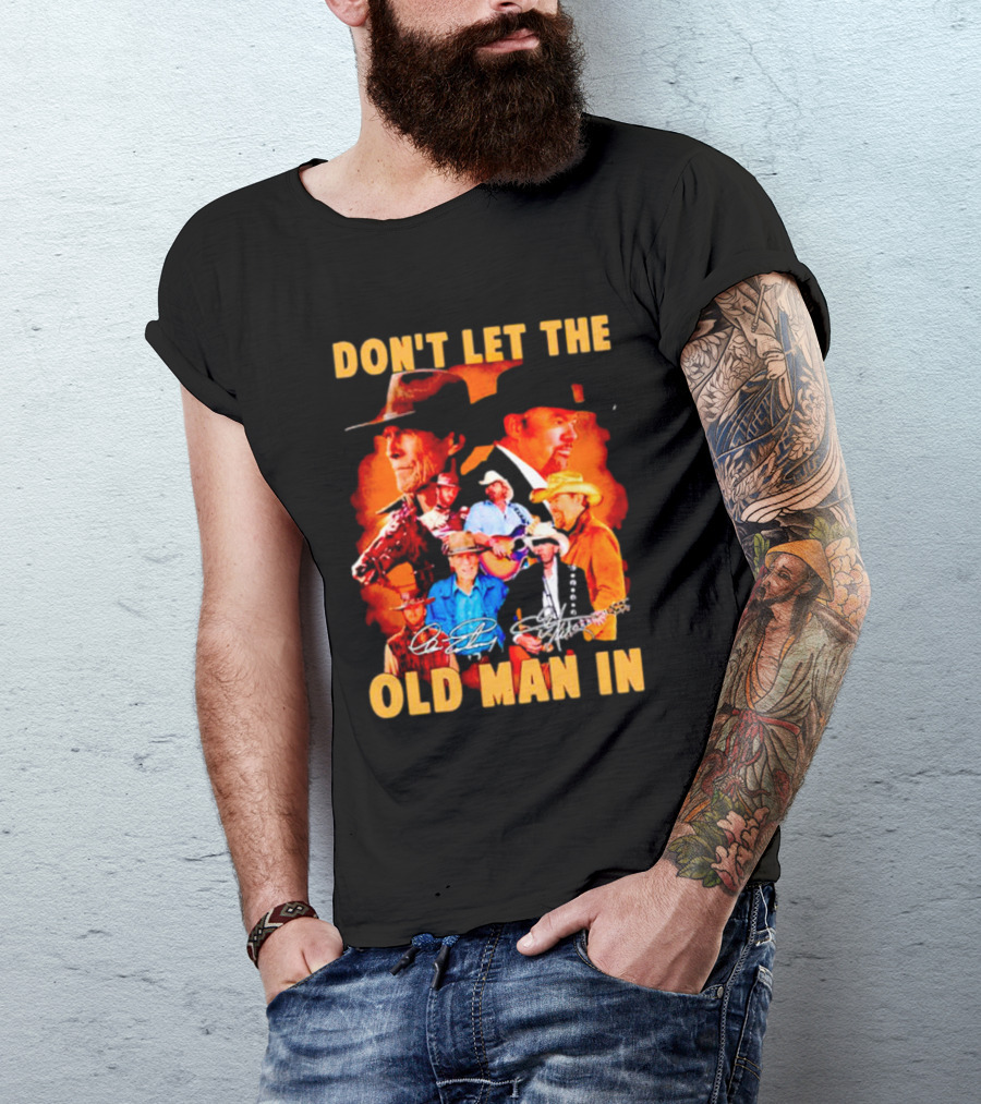 Clint Eastwood Country Music Theme Don't Let The Old Man In With Signature T-Shirt